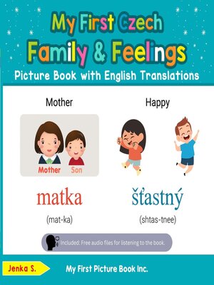 cover image of My First Czech Family & Feelings Picture Book with English Translations